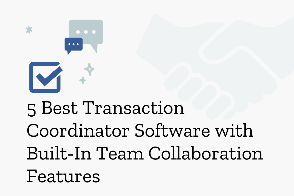 best transaction coordinator software for team collaboration